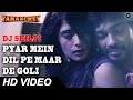 Pyar Mein Dil Pe Maar De Goli | DJ Shilpi & Luv O Trigger | Tamanchey | Nikhil & Richa