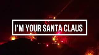 My Trulies  - I'm Your Santa Claus