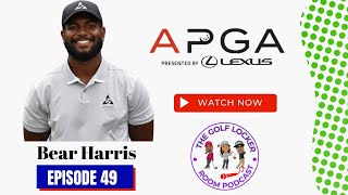 THE GOLF LOCKER ROOM | BEAR HARRIS APGA | EPISODE 49