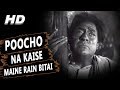 Poocho Na Kaise Maine Rain Bitai (Sad)| Manna Dey | Meri Surat Teri Aankhen Songs | Ashok Kumar