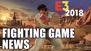 ALL the Fighting Game News from E3 2018!!! ALL the Fighting Game News from E3 2018!!!