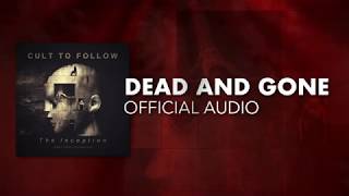 Watch Cult To Follow Dead And Gone video