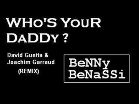 Who's YouR DaDDy ? - Benassi bros