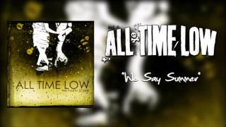 Watch All Time Low We Say Summer video