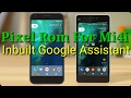 HOW TO INSTALL PIXEL ROM ON XIAOMI MI4I(ANDROID NOUGAT)