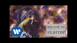 Watch Kranium Flirtin video