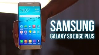 Samsung Galaxy S6 Edge Plus İncelemesi