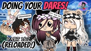 Doing Your Dares Reloaded | Gacha Life | Funny Dare Me Video