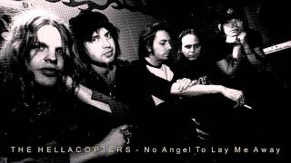 Watch Hellacopters No Angel To Lay Me Away video