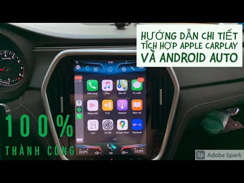 Hướng dẫn tích hợp apple carplay và android auto cho xe Vinfast Lux đầy đủ chi tiết 100% thành công