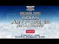 Breaking Point - Indian Air Force Academy Promo Veer by Discovery Starts June 4, 9:00 PM Breaking Point - Indian Air Force Academy Promo Veer by Discovery Starts June 4, 9:00 PM