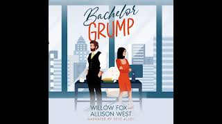 Bachelor Grump By Willow Fox Romance Audiobook