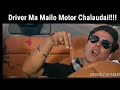 Driver ma Mailo Motor Chalaudai | Nepali dubbed Song|Nepali Song|