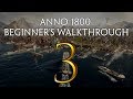 Part 3 - Anno 1800 Beginner's Walkthrough