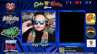 The Late N Bake Show Mango Monday W Your Host, Wizz Fiyah