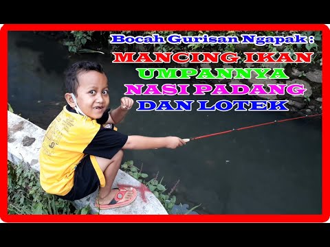 MANCING IKAN UMPANNYA NASI PADANG DAN LOTEK ll Bocah Gurisan Ngapak # 21