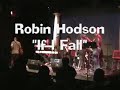 Robin Hodson "If I Fell"