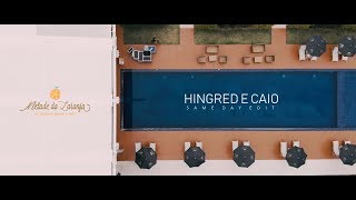 Same day edit | Casamento Hingred e Caio | Metade da Laranja Filmes