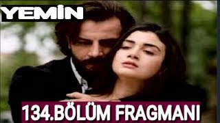 Yemi̇n 134 Bölüm Fragmani