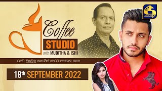 COFFEE STUDIO WITH MUDITHA AND ISHI II 2022-09-18