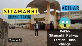 Sitamarhi Railway Station Huaa Change