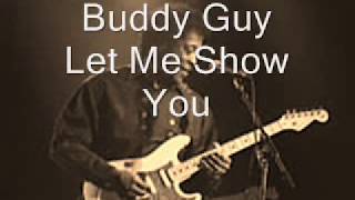 Watch Buddy Guy Let Me Show You video