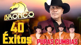 Bronco Éxitos Romanticos Bronco Mix Super Romanticas Lo Mejor De Bronco