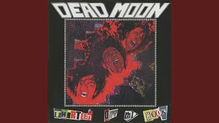 Watch Dead Moon We Wont Change video