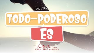 Todo-Poderoso És - Louvor - Crianças, Intermediários E Adolescentes