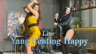 Yang Penting Happy - Pamela Duo srigala feat Ovy ( live)