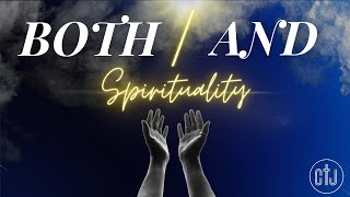 Central Jersey Service - Both/And Spirituality