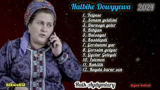 Halbike Dowyyewa - Halk We Toý Aydymlary / 2000 / 2024