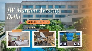 Jw Marriott Aerocity Offers Luxury Stays Near Delhi Airport- Elegant Rooms, Fine Dining, Spa, Pool