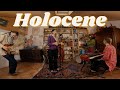 Holocene (Bon Iver) cover by Seven Eyes