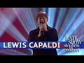 Lewis Capaldi Performs 'Someone You Loved'