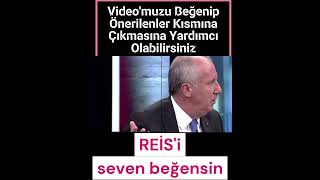Muharrem İnce Türk Siyatinde Recep Tayyip Erdoğan Diye Bir Rei̇s Var