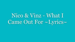 Watch Nico  Vinz What I Came Out For video