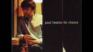 Watch Paul Heaton If video