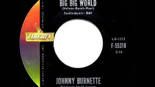 Watch Johnny Burnette Big Big World video