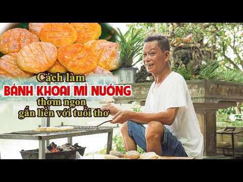 Ông Thọ Làm Bánh Khoai Mì Nướng Gắn Liền Với Tuổi Thơ | Grilled Cassava Cake