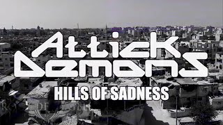 Attick Demons - Hills Of Sadness