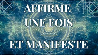 Affirme Une Fois Et Manifeste Subliminal