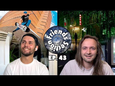 Friends Section - Ep. 43: The Berrics