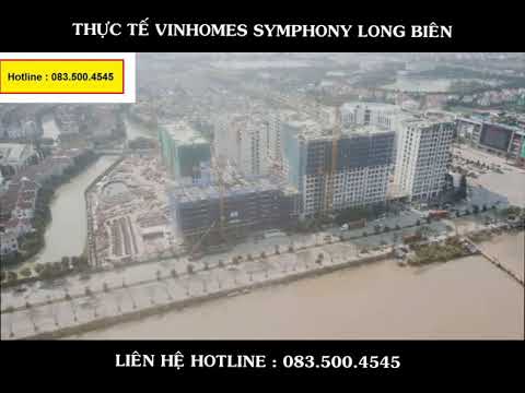 TIẾN ĐỘ DỰ ÁN VINHOMES SYMPHONY LONG BIÊN