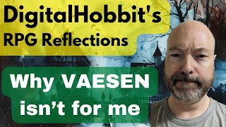 Why the Vaesen RPG isn't for me (debrief after 11 sessions)
