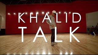 Khalid Talk Amikeperezmedia Amdperez88 Choreography Khalid Talk Amikeperezmedia Amdperez88 Choreography