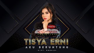 Tisya Erni - Aku Beruntung ( Radio Release) (With Lyrics)