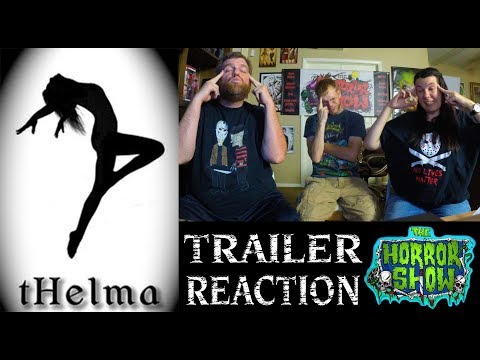 Thelma 2017 Reaction Horror Show Thelma 2017 Reaction Horror Show