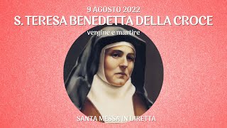9 agosto 2022 - FESTA DI S. TERESA BENEDETTA DELLA CROCE, vergine e martire (Patrona d'Europa)