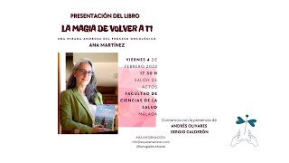 PRESENTACIÓN LIBRO «La Magia de Volver a Ti» Facultad CC de la Salud. Mi experiencia con el CÁNCER
